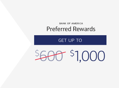 Bank of America Preferred Rewards Get up to $1000